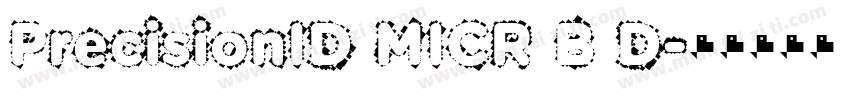 PrecisionID MICR B D字体转换